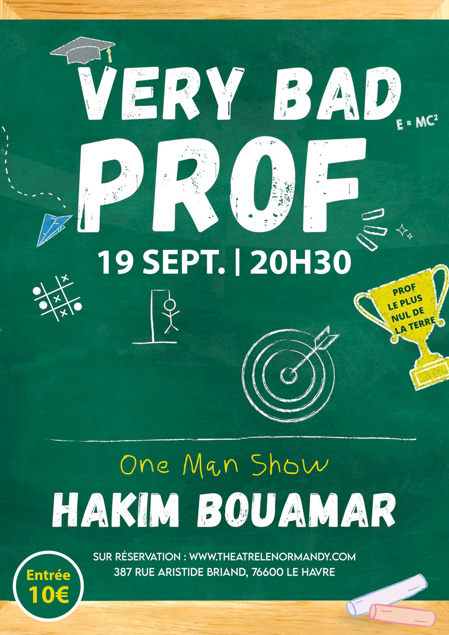 One Man Show : Very Bad Prof
