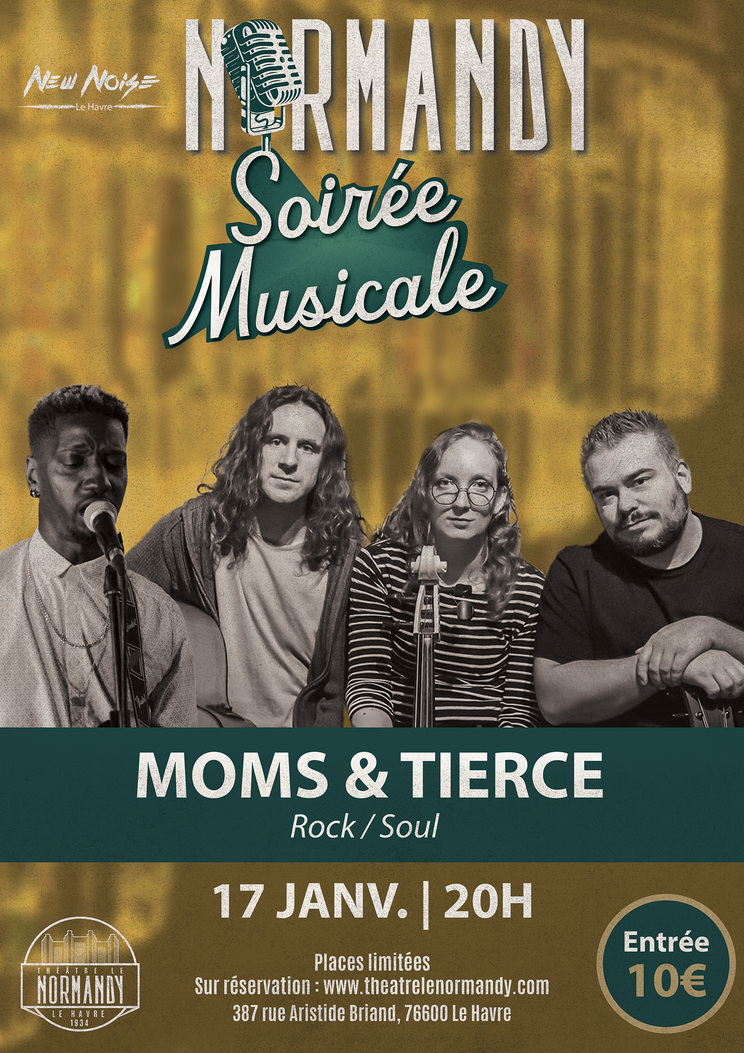 Soirée Musicale au Normandy feat New Noise : Moms & Tierce